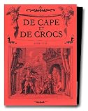 De Cape et de Crocs, tomes 1 � 3 : Acte 1, coffret 3 volumes