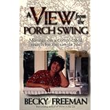 view from a porch swing musings on a complicated search for the simple life