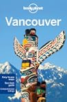 Lonely Planet Vancouver 6th Ed.: 6th...
