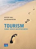 Tourism: Change, Impacts and Opportunities