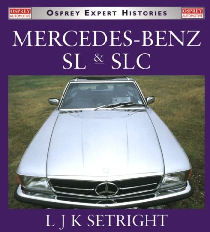 Mercedes-Benz SL and SLC (Osprey Expert Histories)