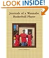 Journals of a Wannabe Basketball Player