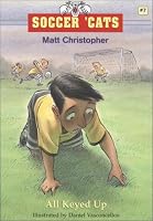 Soccer 'Cats #7: All Keyed Up (Soccer 'cats)