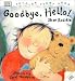 Toddler Story Book: Good-bye, Hello!