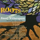 Revue Jimmy Witherspoon  / Roots