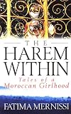 Harem Within Tales of a Moroccan Girlhood