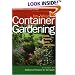 Jim Wilson's Container Gardening: Soils, Plants, Care, and Sites