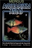 Aquarienatlas - Deutsche Ausgabe: Aquarienatlas, Kt, Bd.3: 1000 Fische, 80 Pflanzen, 30 andere Arten. Das aktuelle Nachschlagewerk der Aquaristik. Das ... aktuelle Nachschlagewerk der Aquaristik: Bd 3