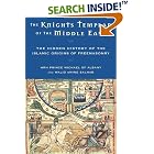 Click here to buy The Knights Templar of the Middle East: The Hidden History of the Islamic Origins of Freemasonry by  Hrh Prince Michael of Albany and Walid Amine Salhab.