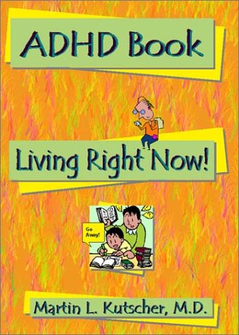 ADHD Book: Living Right Now!