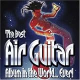 Review Various Artists  / The Best Air Guitar Album in the World...Ever Vol.1