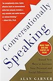 Conversationally Speaking: Tested New Ways to Increase Your Personal and Social Effectiveness