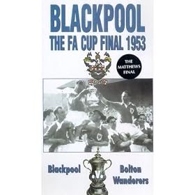 FA Cup Final 1953 - Blackpool vs Bolton Wanderers