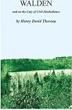 Walden, or Life in the Woods, and On the Duty of Civil Disobedience