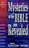 Books : Mysteries of the Bible Now Revealed (Bible Mysteries)