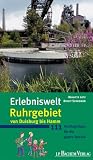 Produkt-Bild: Erlebniswelt Ruhrgebiet - Von Duisburg bis Hamm: 111 Ausflugstipps f&uuml;r die ganze Familie