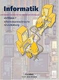 Produkt-Bild: Informatik/ITG - Sekundarstufe I - Bisherige Ausgabe: Informatik, Ab Klasse 7: Informationstechnische Grundbildung. Lehrbuch Klassen 7 und 8