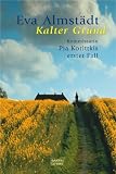 Kalter Grund: Kommissarin Pia Korittkis erster Fall