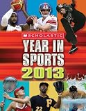 Scholastic Year in Sports 2013