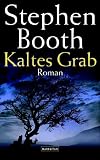 Kaltes Grab - Stephen Booth, Gerald Jung