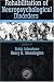 Rehabilitation of Neuropsychological Disorders: A Practical Guide for Rehabilitation Professionals and Family Members