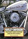 Harley-Davidson: Factory and Custom Dream Machines