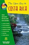 The New Key to Costa Rica (Ulysses Travel Guides)