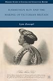 Rammohun Roy and the making of Victorian Britain