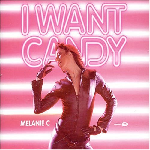 Melanie C - I Want Candy (So-Lo