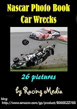 Photo Book - Memorable Nascar Crashes