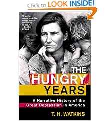 The Hungry Years: A Narrative History of the Great Depression in America
