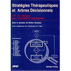 Strat�gies th�rapeutiques et arbres d�cisionnels: 117 cas cliniques avec prescriptions argument�es