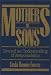 Book Mothers of Sons: Toward an Understanding of Responsiblity