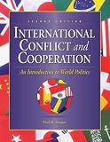 International Conflict and Cooperation: An Introduction To World Politics