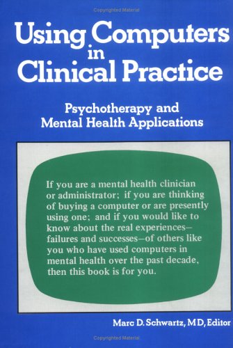 using computers in clinical practice psychotherapy and mental health