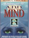 Windows into the A.D.D. Mind: Understanding and Treating Attention Deficit Disorders in the Everyday Lives of Children, Adolescents and Adults