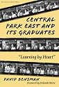 Central Park East and Its Graduates: Learning by Heart (School Reform, 29)