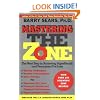Mastering the Zone: The Next Step in Achieving SuperHealth and Permanent Fat Loss