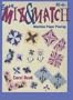 Easy Mix & Match Machine Paper Piecing