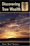 Discovering True Wealth