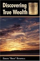 Discovering True Wealth