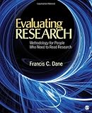 Evaluating Research: Methodology for People Who Need to Read Research