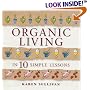 Organic Living in 10 Simple Lessons