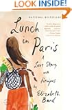 Lunch in Paris: A Love Story, with Recipes