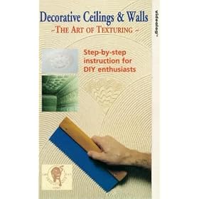 Decorative Ceilings And Walls - The Art Of Texturing [VHS]