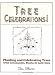 Book Tree Celebrations: Planting & Celebrating Trees with Ceremonies, Stories and Activities
