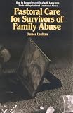 Pastoral Care for Survivors of Family Abuse