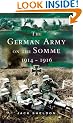 The German Army on the Somme 1914-1916