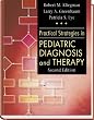 Practical Strategies in Pediatric Diagnosis and Therapy