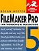 FileMaker Pro 5 for Windows & Macintosh, Fourth Edition (Visual QuickStart Guide)